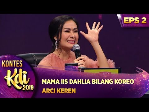 MAMA IIS DAHLIA BILANG KOREO ARCI KEREN  - KONTES KDI EPS 2 (29/7)