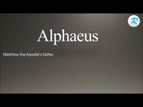 How to pronounce Alphaeus