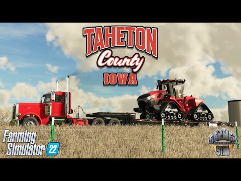 IT'S ARRIVED!! - Taheton County, Iowa - Epsiode 13 - Farming Simulator 22