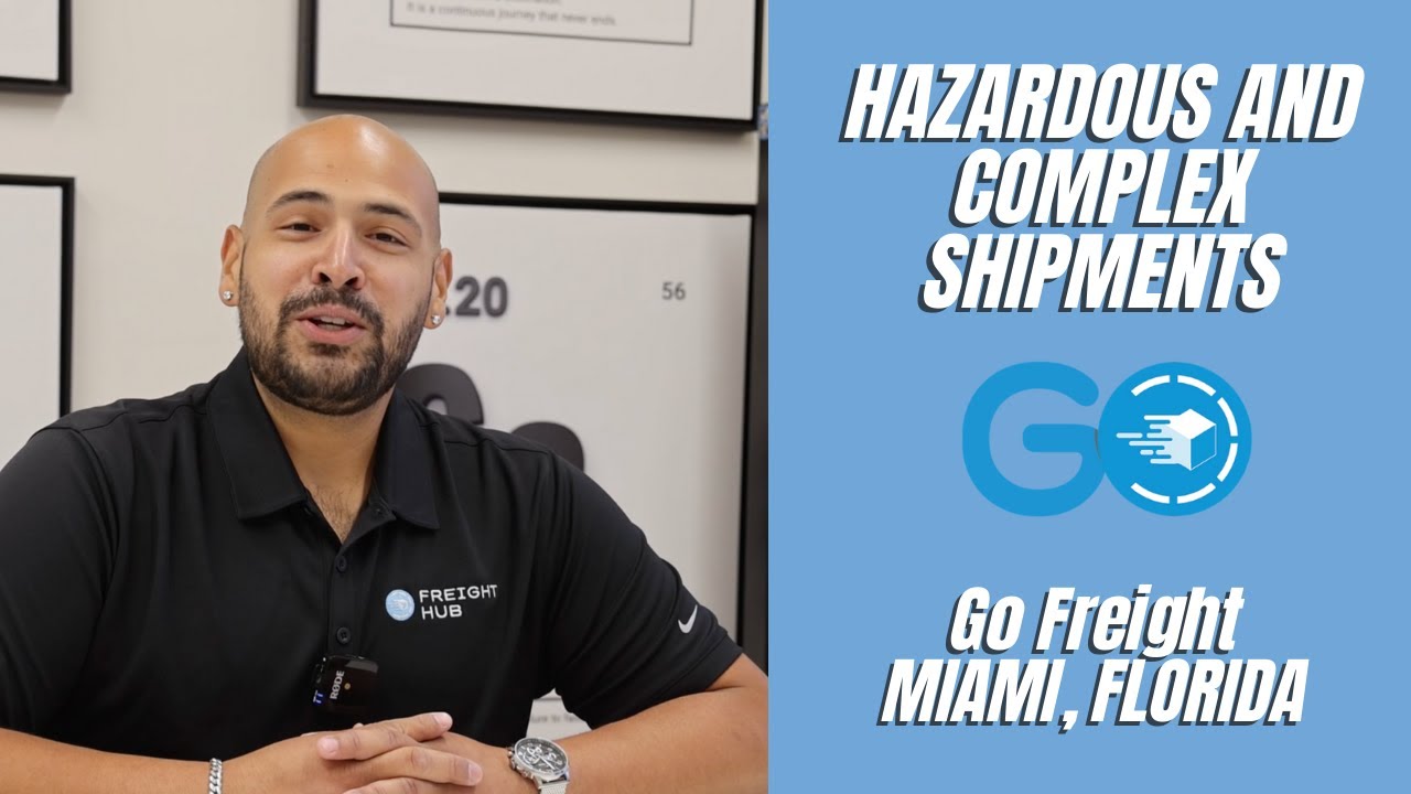 Hazardous and Complex Shipments with Go Freight
