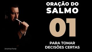 Como Tomar Decisões com Sabedoria? Oração com o Salmo 1 e a Palavra de Deus