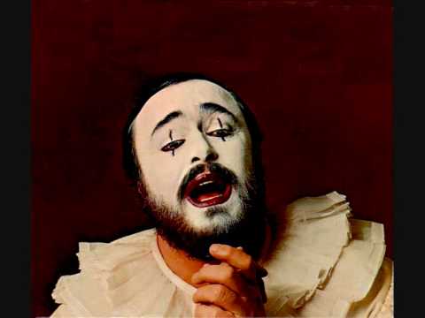 Luciano Pavarotti. I Pagliacci. R. Leoncavallo.