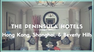 Celestielle #161 The Peninsula Hotels: Hong Kong, Shanghai and Beverly Hills