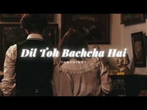 Dil Toh Bachcha Hai - slowed and reverb | Rahat Fateh Ali Khan