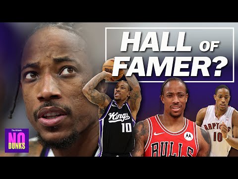 Is DeMar DeRozan a Hall of Famer?