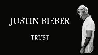 Justin Bieber -Trust(lyrics)