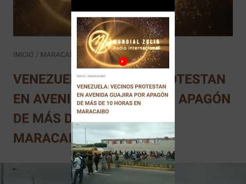 VENEZUELA: VECINOS PROTESTAN EN AVENIDA GUAJIRA POR APAGÓN DE MÁS DE 10 HORAS EN MARACAIBO
