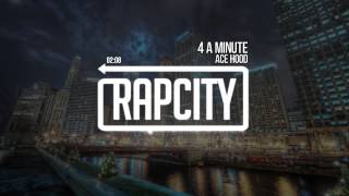 Ace Hood - 4 a Minute