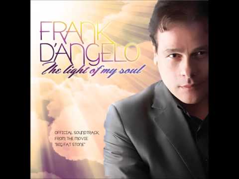 The Light Of My Soul - Frank D'Angelo