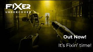 Fixer Undercover – Meta launch trailer teaser