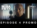Star Wars: The Book Of Boba Fett | Episode 4 Promo | Disney+ Concept