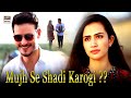 Mujhse Shadi Karogi? Sana Javed & Osman Khalid Butt | ARY Digital Drama