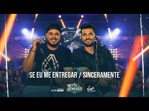 Netto e Henrique - Se Eu Me Entregar / Sinceramente - Simplesmente Acústico