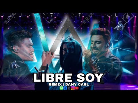 Alan Walker & Barak ft. Alex Campos - LIBRE SOY || Remix By DANY CARL