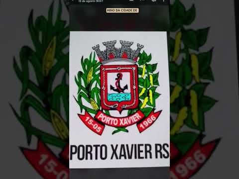 HINO DE PORTO XAVIER RS