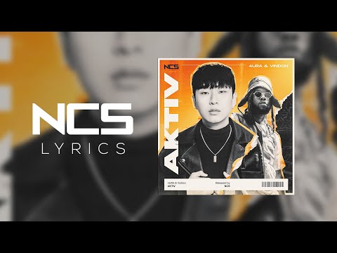 4URA, VinDon - AKTIV [NCS Lyrics]