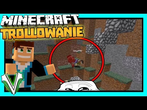MINECRAFT TROLLOWANIE - CHAMSKI TROLL! (#56) | Vertez