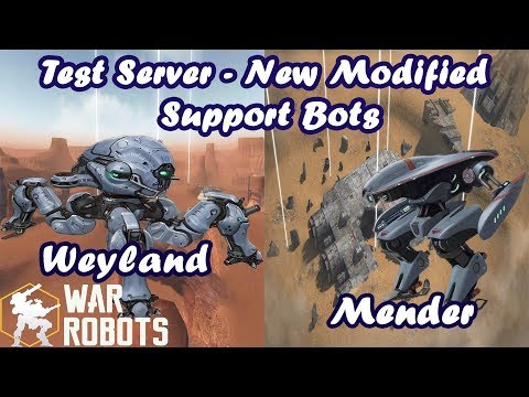 War Robots! Test Server - Newly Modified Mender and Weyland