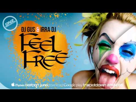 DNZF158 // DJ GUS & IRRA DJ - FEEL FREE (Official Video DNZ RECORDS)