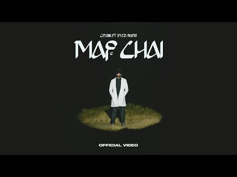 Cfu36 - MAF CHAI  (মাফ চাই) | Syed Nafis | New Bangla Rap | Official Music Video 2025