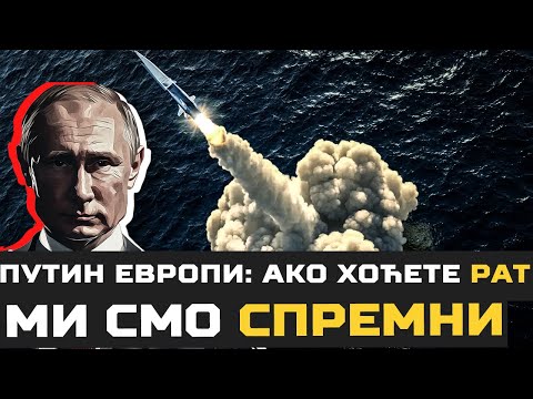 Putin poručuje NATO Evropi: ako hoćete RAT, mi smo SPREMNI!
