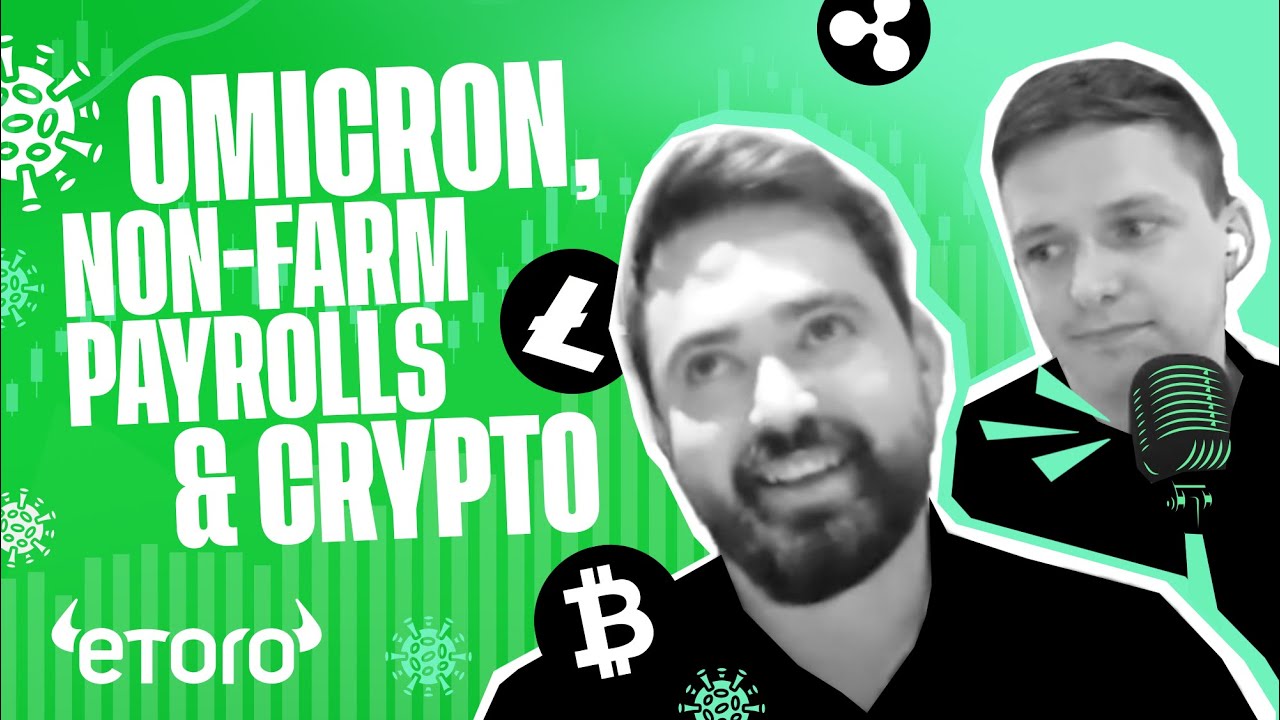 Omicron, Non-Farm Payrolls e criptomoedas em dezembro | Podcast Digest & Invest