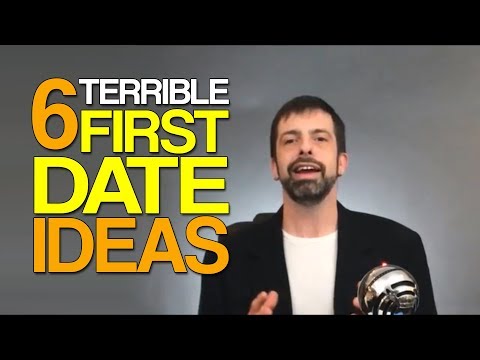 6 Terrible First Date Ideas Video
