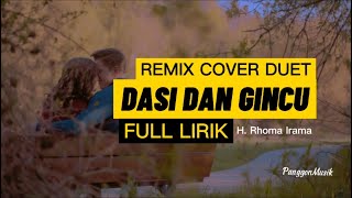 Download lagu Remix Dangdut DASI DAN GINCU full lirik | Duet mp3 Download lagu Remix Dangdut DASI DAN GINCU full lirik | Duet mp3