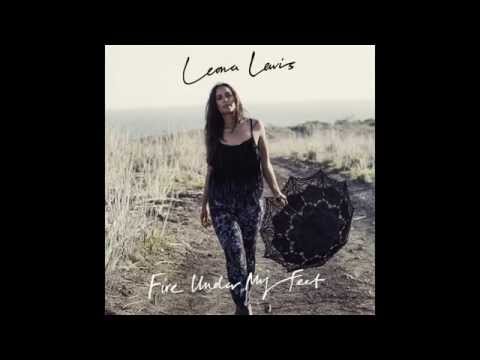 Leona Lewis - Fire Under My Feet (Official Audio)