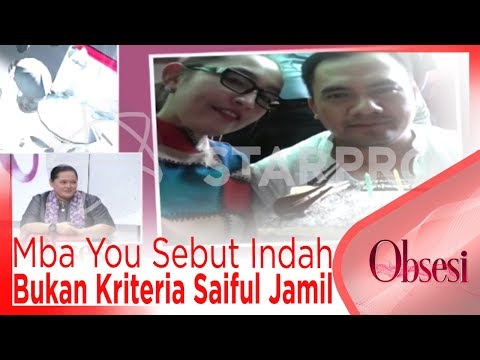 Mba You Sebut Indah Bukan Kriteria Saiful Jamil, Terus Siapa?? - OBSESI