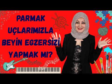 PARMAK UÇLARIMLA BEYİN EGZERSİZİ YAPIYORUM!