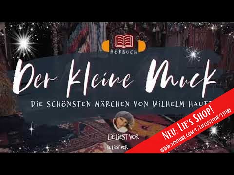 Hörbuch: Die Geschichte vom kleinen Muck (Märchen von Wilhelm Hauff zum Einschlafen)