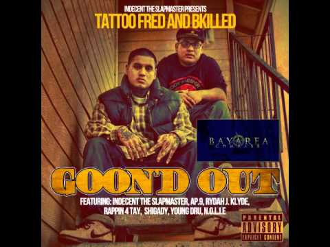 BKilled & Tattoo Fred ft. AP.9 & Indecent The Slapmaster - Block Boy [BayAreaCompass]