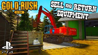 How To Sell And Return Equipment | PS4 | Gold Rush The Game