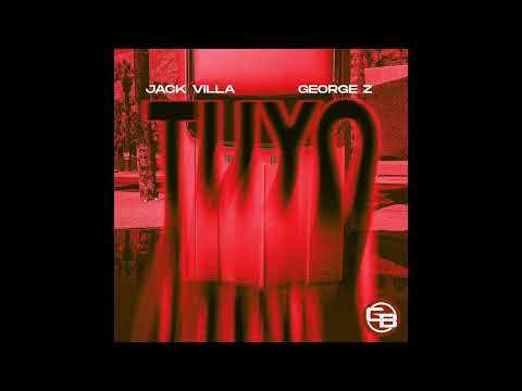 Jack Villa, George Z - Tuyo