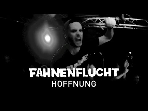 FAHNENFLUCHT - HOFFNUNG (OFFICIAL VIDEO)