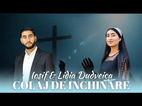 Iosif & Lidia Duduveică -"Colaj de închinare"- Poala Hainei -Duhul Tău -Slava e a Ta -Tu rămâi sigur