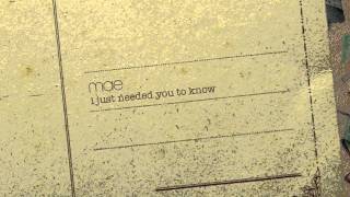 *mae- I Just Needed You To Know