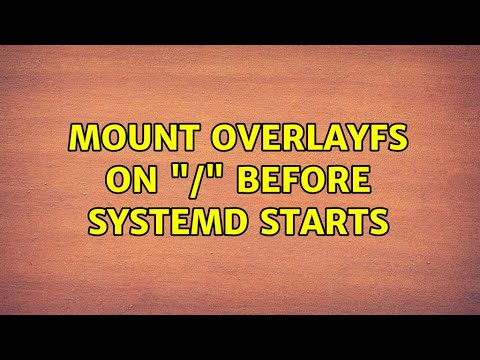mount overlayfs on "/" before systemd starts