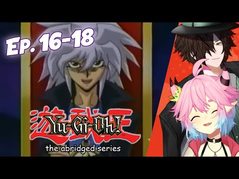 You mean Pegasus had a wife?? ep. 16 17, 18 | Yugioh Abridged | Vtubers React!