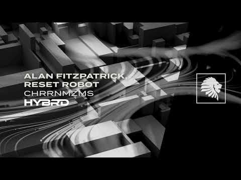 Alan Fitzpatrick & Reset Robot - Dissonant