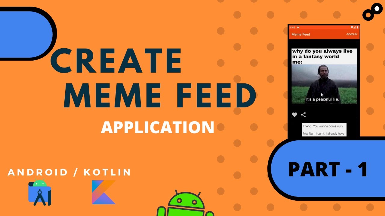 MEME FEED APPLICATION | PART - 1