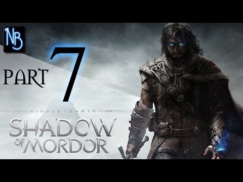 Middle Earth Shadow of Mordor Walkthrough Part 7 (No Commentary)