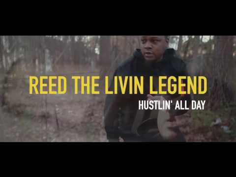 REED The Livin Legend - Hustlin' All Day