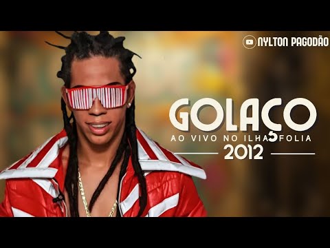 BANDA GOLAÇO • OS MAIORES SUCESSOS • AO VIVO NO ILHA FOLIA 2012 • RELÍQUIA/ANTIGAS (LUAN FREITAS)