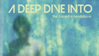 a deep dive into boards of canada's campfire headphase
