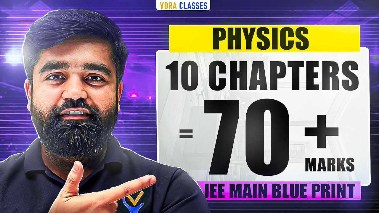 10 Chapters = 70+ Marks in Physics | Most Important Chapters of Physics for JEE 2026