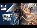 Hermit S Sword Wuxia Costume Action Fantasy Movie Full HD ENG SUB