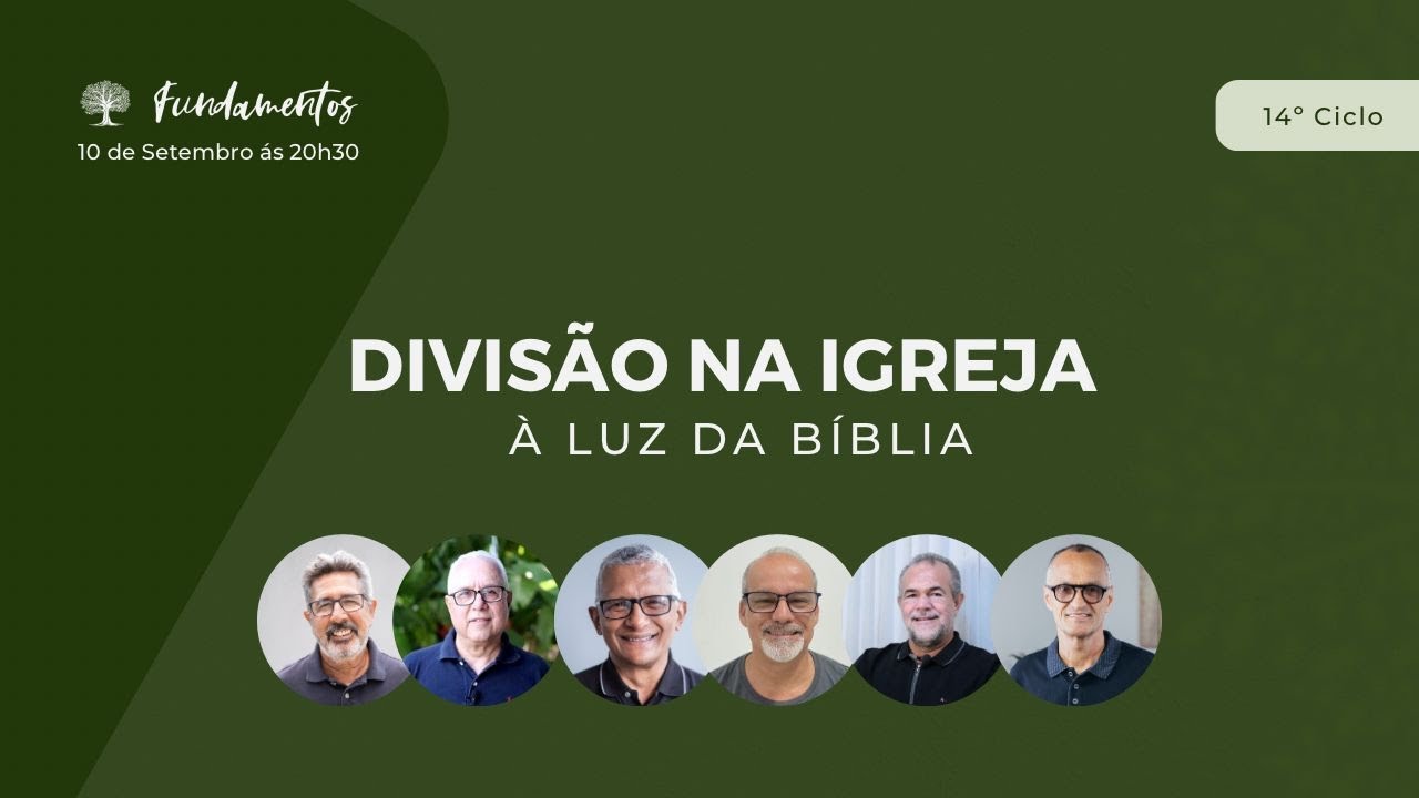 DIVISÃO NA IGREJA À LUZ DA BÍBLIA! - Fundamentos #131