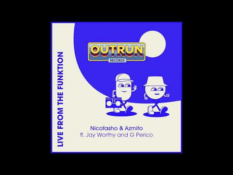 Nicofasho & Azmito - Live From the Funktion ft. Jay Worth and G Perico